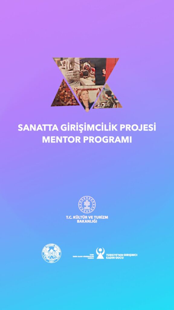 SANATTA GİRİŞİMCİLİK PROJESİ MENTOR PROGRAMIZ…